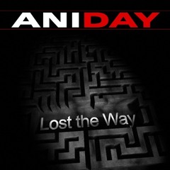 Aniday - Lost The Way