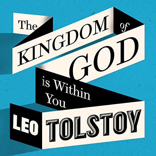 [DOWNLOAD] KINDLE 📝 The Kingdom of God Is Within You by  Leo Tolstoy,Malk Williams,S