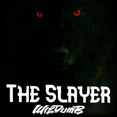 The Slayer