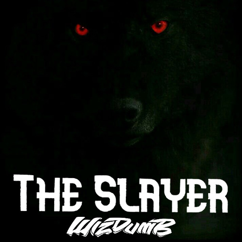 The Slayer