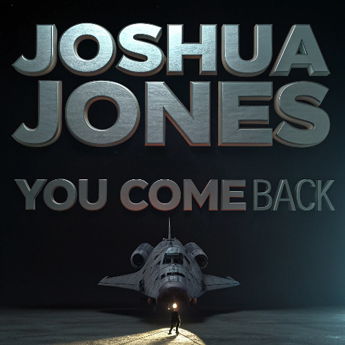 Joshua Jones - You come back