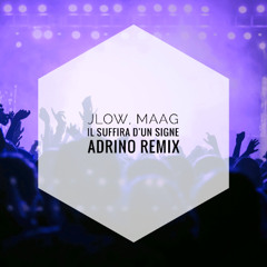Il Suffira d'un Signe - Adrino Remix