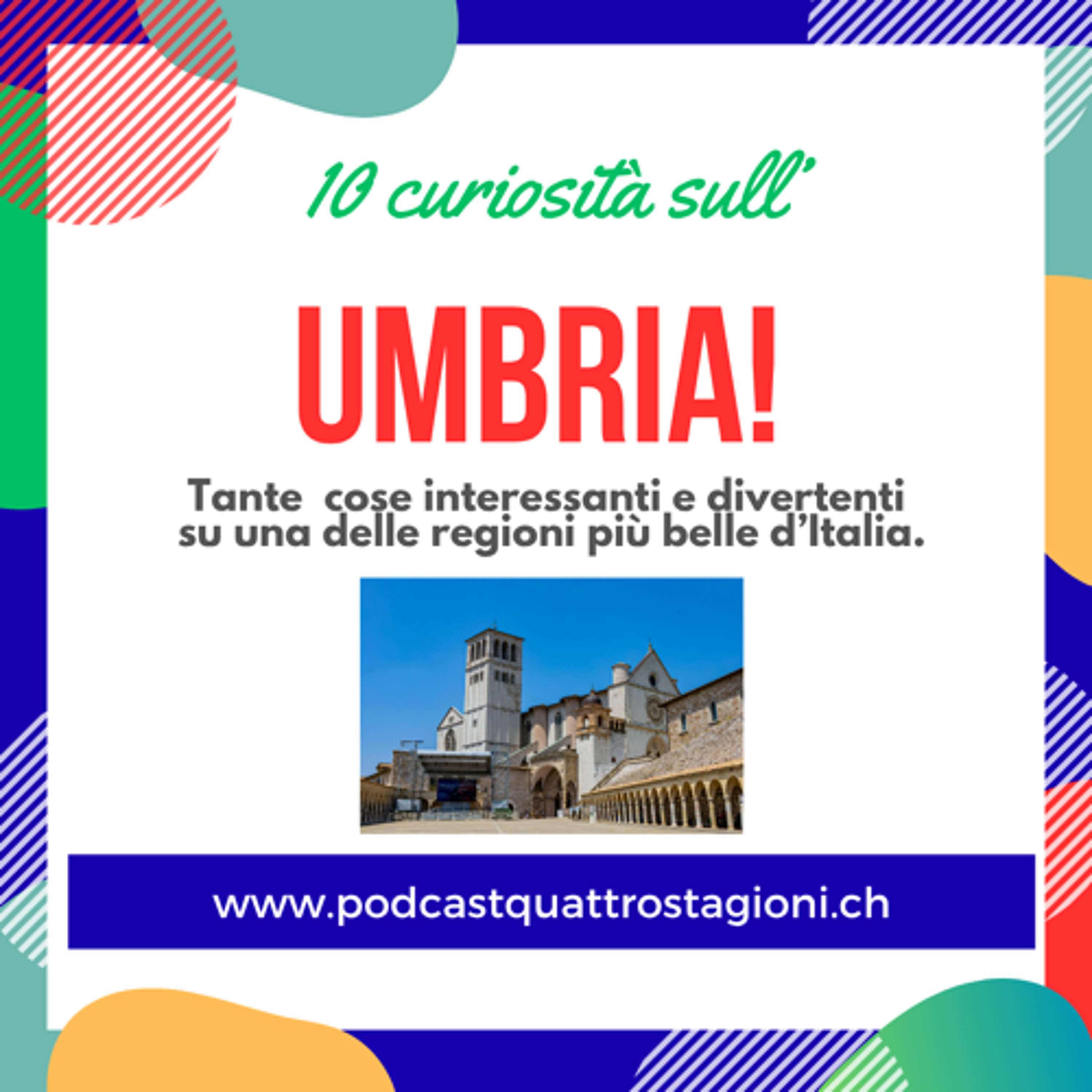 Quattro Stagioni 211 - Dieci curiosità Umbria