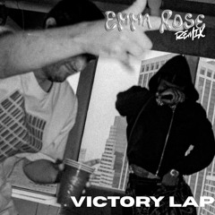 Emma Rose -  Victory Lap Remix (Clipped for copyright)