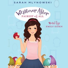 Fairest of All: Whatever After Book 1 by Sarah Mlynowski - Audiobook