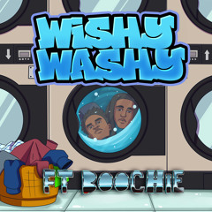 Wishy Washy (ft. 6oochie)