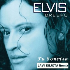 Elvis Crespo - Tu Sonrisa (JAVI DEJOTA Remix) FILTERED