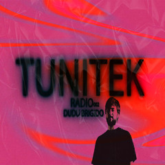 TUNITEK Radio 002 | Dudu Brígido