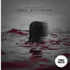 Feel Anything (w/ Dani King)