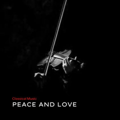 Peace and Love - Classical Music (24)