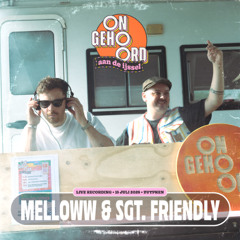 Melloww & Sgt. Friendly @ Ongehoord aan de IJSSEL 13-07-2025