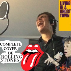 Living In A Ghost Town (Complete Cover de The Rolling Stones)