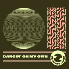Dancin' on My Own