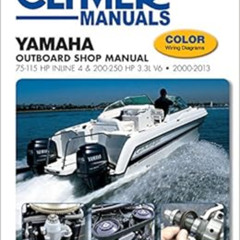 READ EPUB 📁 Yamaha Outboard Shop Manual: 75-115 HP Inline 4 & 200-250 HP 3.3L V6 200