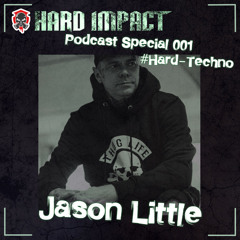 Hard Techno Mix | by Jason Little | Januar 2021 | Hard Impact