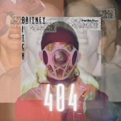 404 - BritneyB (Original Mix)