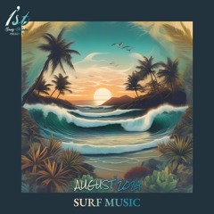 1st Song Music - Surf Music | August 2024
