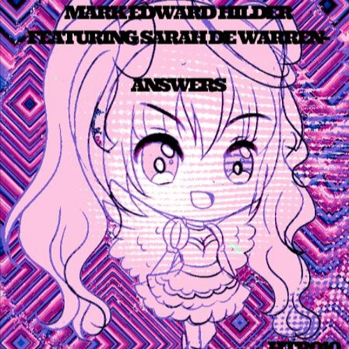 Mark Edward Hilder Featuring Sarah De Warren - Answers (Radio Edit)
