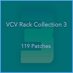 VCV Rack  |  119 Patches (3)