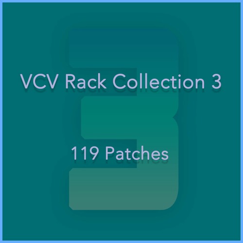 VCV Rack  |  119 Patches (3)