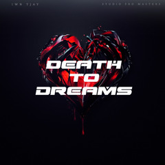 Death To Dreams (feat. Swazo & Young Kal)
