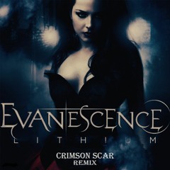 Evanescence - Lithium (Crimson Scar Remix) Buy = FREE DOWNLOAD