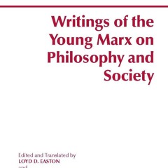 ⚡Read🔥PDF Writings of the Young Marx on Philosophy and Society (Hackett Classics)