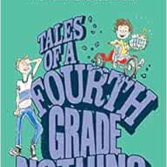 [GET] KINDLE 📂 Tales of a Fourth Grade Nothing by Judy Blume [EBOOK EPUB KINDLE PDF]