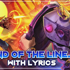 END OF THE LINE_ With Lyrics- Underale Yellow- Man on the Internet