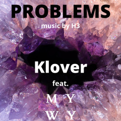 Problems (ft. MYWY)