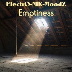 ElectrO-NIK-MoodZ - Emptiness
