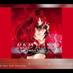 Tatsh & NAOKI feat. Kent Alexander - REDRAVE