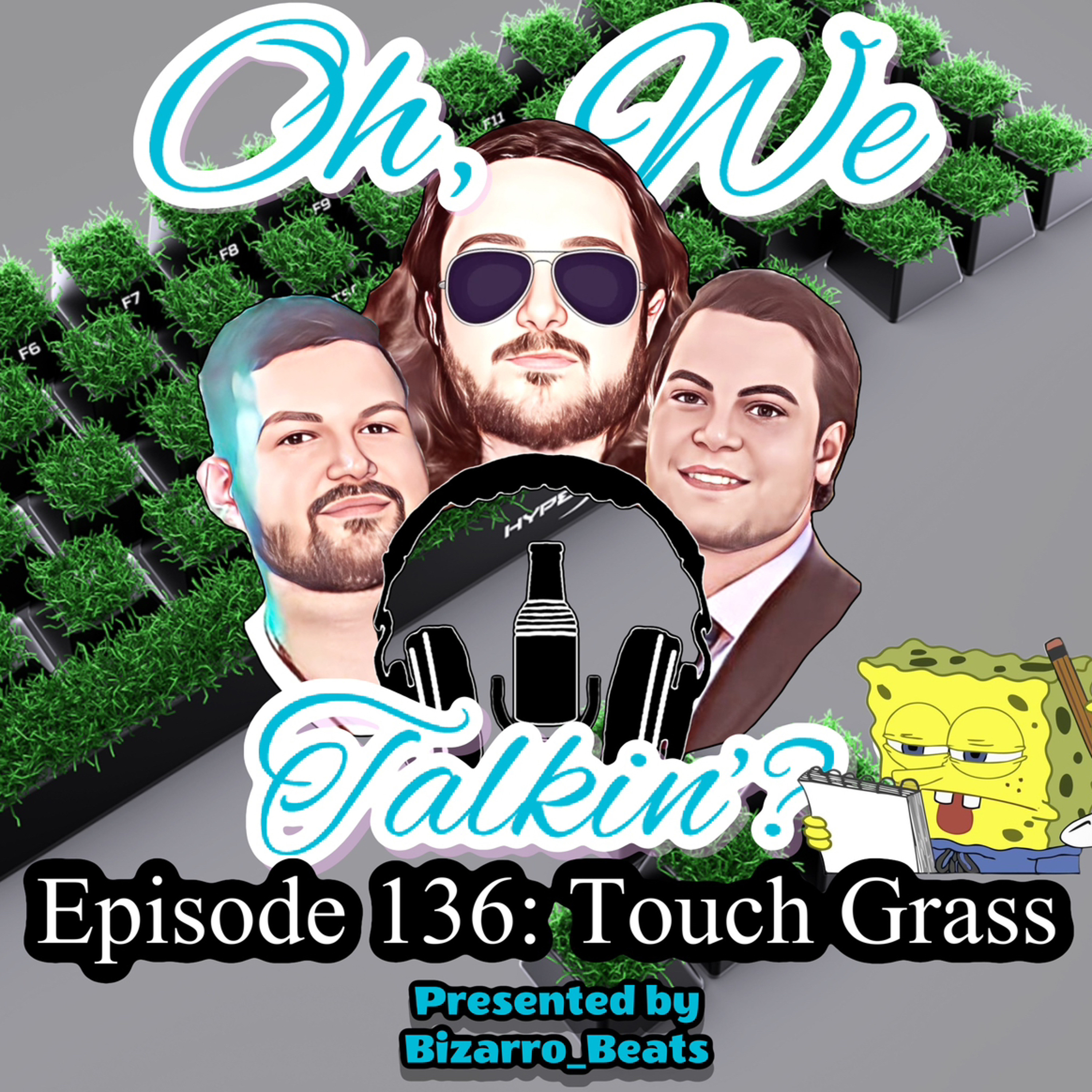 Ep. 136: Touch Grass episode artwork