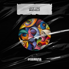 Jack Vibe - Muevelo [BUY=FREE DOWNLOAD]
