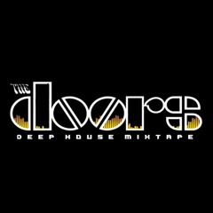 The Doors Session Tribute - Deep House Mixtape