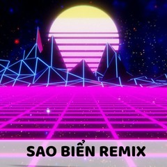 CÓ MỘT NGƯỜI VẪN ĐỢI  SAO BIỂN REMIX (Remix)