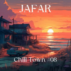 Jafar - Chill Town #8