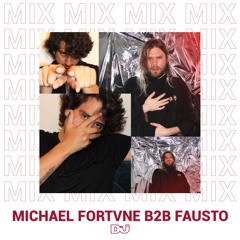 Michael Fortvne B2b Fausto mix exclusivo para DJ MAG ES