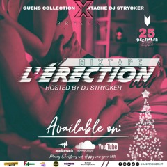New Mixtape - L'érection Vol1 - DJ Strycker (Official mixtape) Mashup 2024
