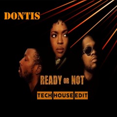 Ready Or Not (Tech House Edit)