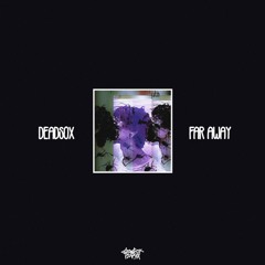 Far Away (prod. deadsox)