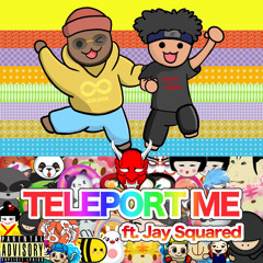 Teleport Me (feat. Jay Squared) [Official Audio]