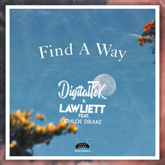 DigitalTek & Lawliett feat. Chloe Drake - Find A Way [Bass Rebels Release]