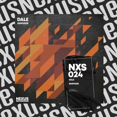 SANVADE - Dale [Nexus Recordings]