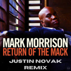 Mark Morrison - Return Of The Mack (Justin Novak Remix)