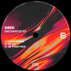 PREMIERE: Gred - Enchanted