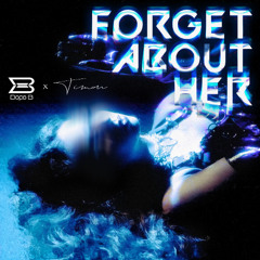 Forget About Her - JustaSuy - Dope B x Timon Remix