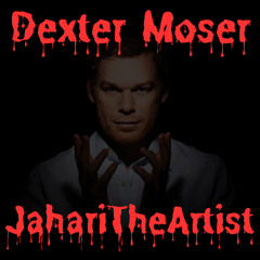 DEXTER MOSER (ProdNinjuhs)