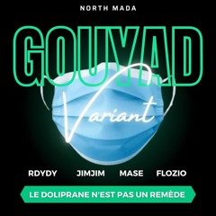 North Mada - Variant Gouyad feat. Rdydy, Dj Mase, Dj Flozio & Dj Jimjim (2022)