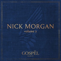 GOSPËL Radio Vol 2 Nick Morgan